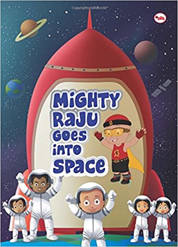 MIGHTY RAJU GOES INTO SPACE