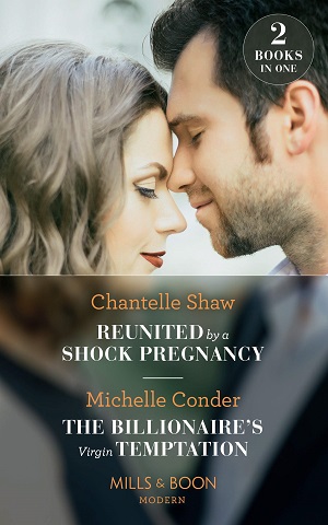 REUNITED BY A SHOCK PREGNANCY + THE BILLIONAIRE'S VIRGIN TEMPTATION