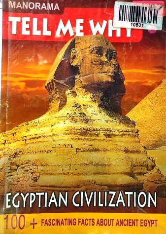 NO 24 TELL ME WHY Egyptian civilization SEPT 2008