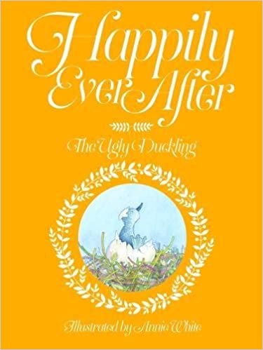 THE UGLY DUCKLING happily ever after