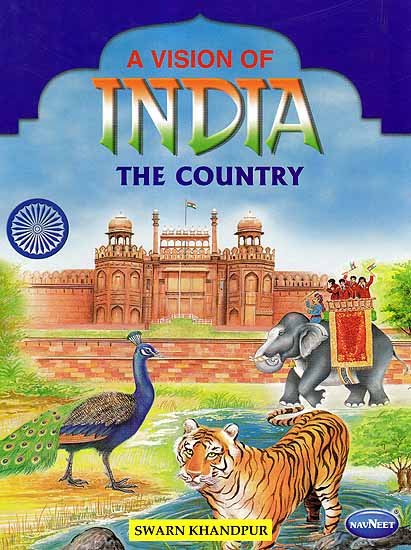 A VISION OF INDIA the country