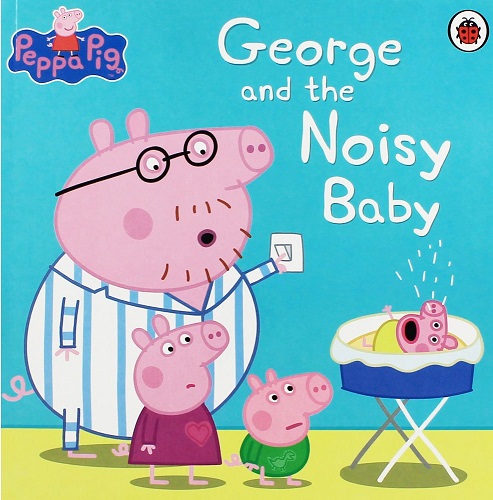 GEORGE AND THE NOISY BABY peppa pig