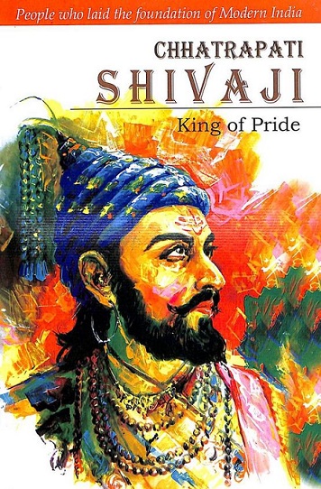 CHHATRAPATI SHIVAJI king of pride