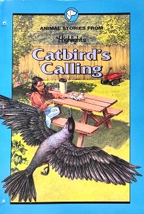 CATBIRD'S CALLING and other animal stories