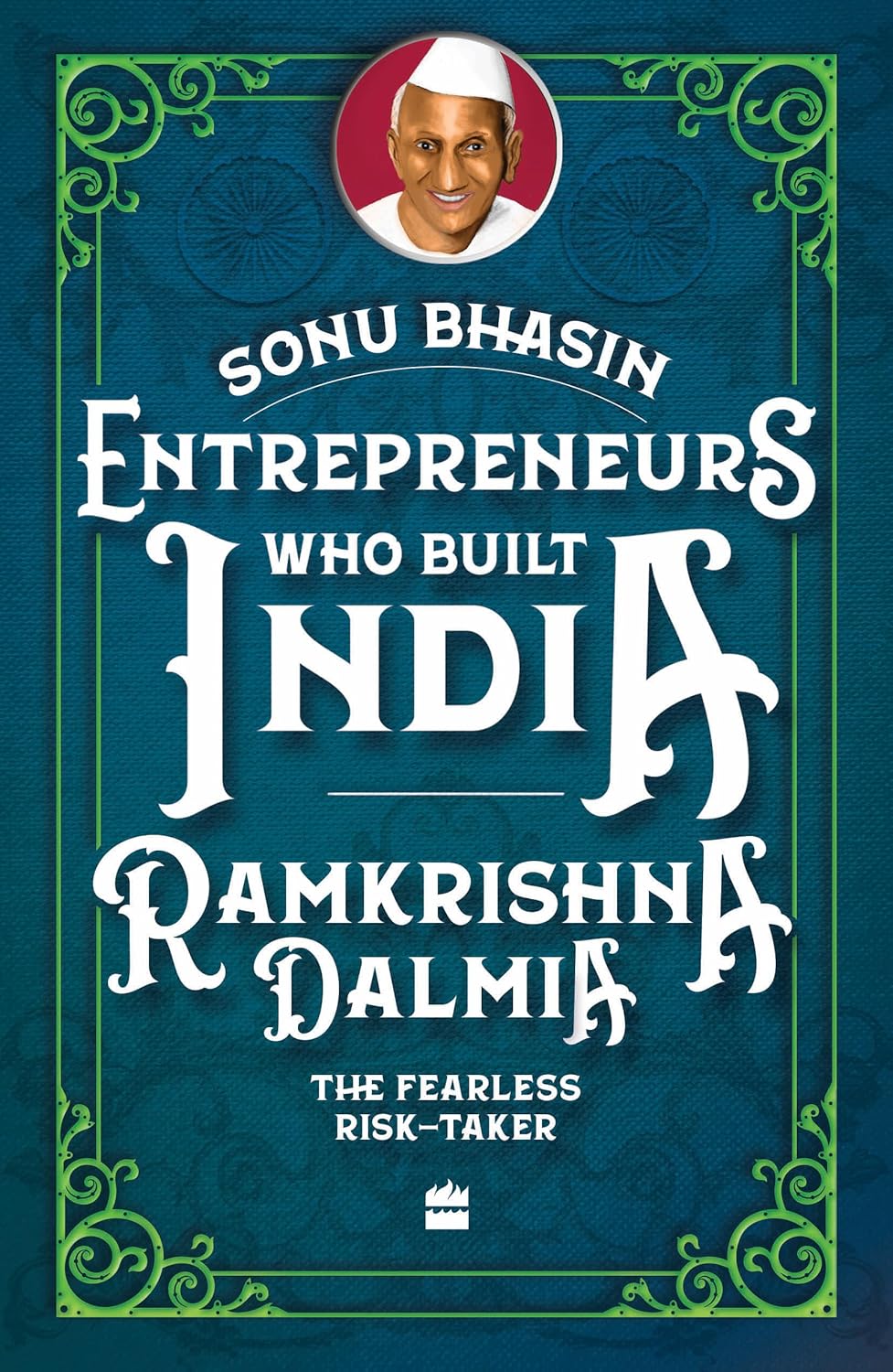 ENTREPRENEURS WHO BUILT INDIA RAMKRISHNA DALMIA