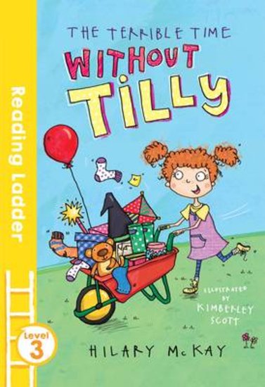 THE TERRIBLE TIME WITHOUT TILLY reading ladder L3