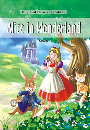 ALICE IN WONDERLAND illustrated classic