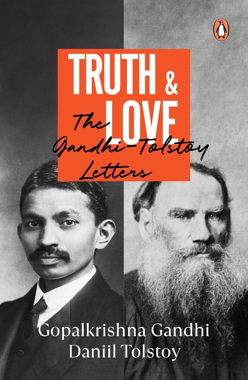 TRUTH & LOVE THE GANDHI TOLSTOY LETTERS