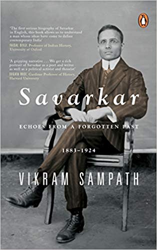 SAVARKAR echoes from a forgotten past 1883-1924