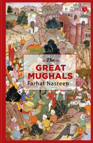 THE GREAT MUGHALS