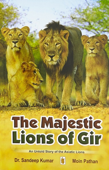 THE MAJESTIC LIONS OF GIR