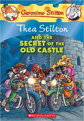 THEA STILTON AND THE SECRET OF THE OLD CASTLE