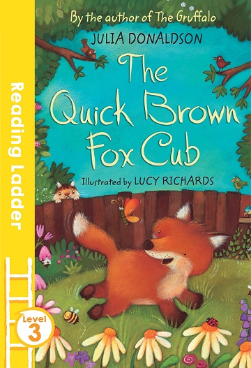 THE QUICK BROWN FOX CUB reading ladder L3