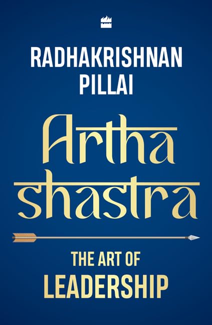 ARTHASHASTRA THE ART OF LEADERSHIP