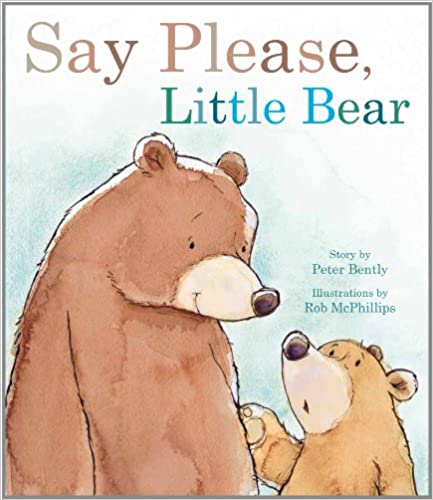 SAY PLEASE LITTLE BEAR