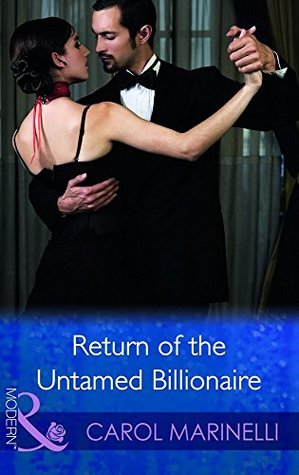 RETURN OF THE UNTAMED BILLIONAIRE