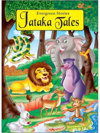 JATAKA TALES evergreen stories