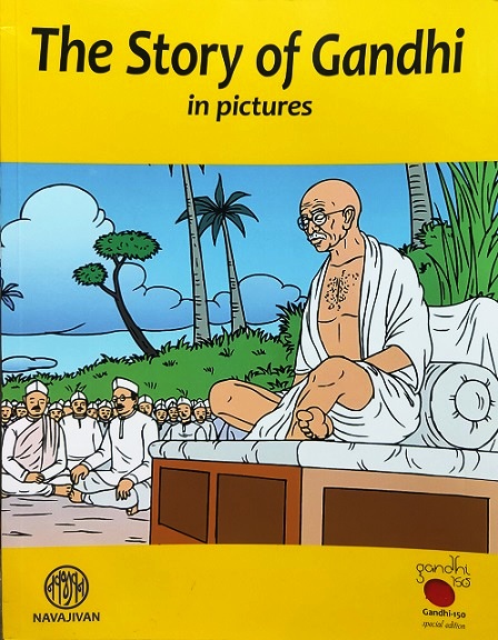 THE STORY OF GANDHI in pictures