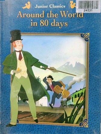 AROUND THE WORLD IN 80 DAYS junior classics