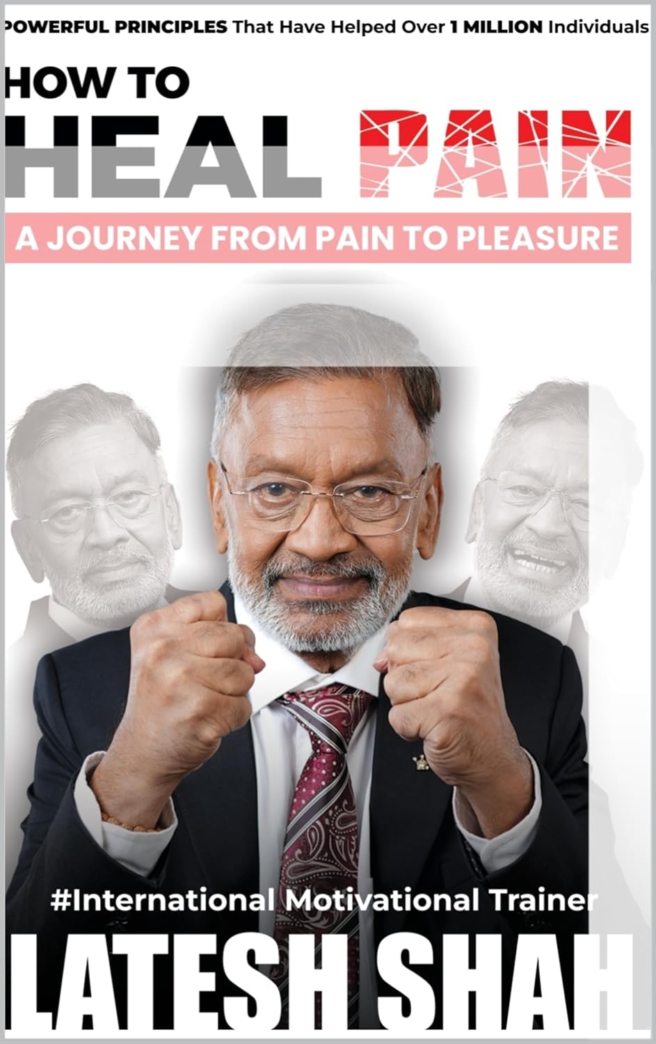 HOW TO HEAL PAIN a journey from pain topleasure
