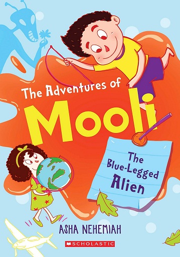 THE ADVENTURES OF MOOLI AND THE BLUE LEGGED ALIEN