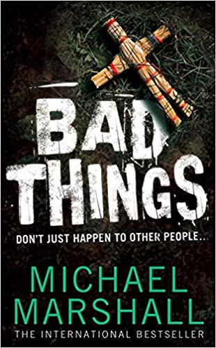 BAD THINGS