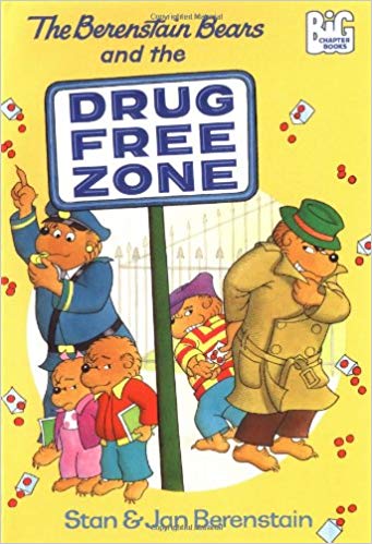 THE BERENSTAIN BEARS AND THE DRUG FREE ZONE