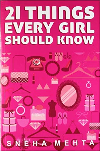 21 THINGS EVERY GIRL SHOULD KNOW