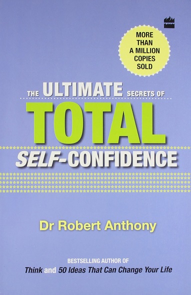 THE ULTIMATE SECRETS OF TOTAL SELF CONFIDENCE