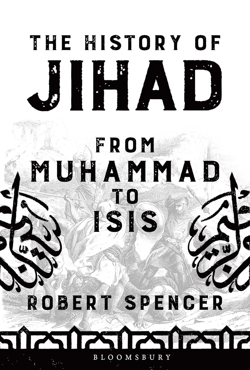 THE HISTORY OF JIHAD FROM MUHAMMAD TO ISIS