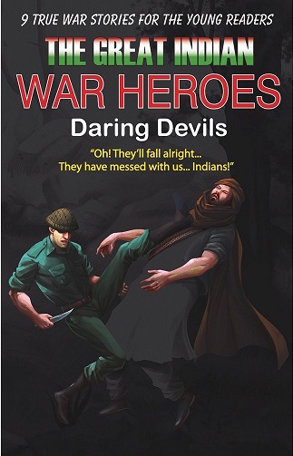 THE GREAT INDIAN WAR HEROES daring devils