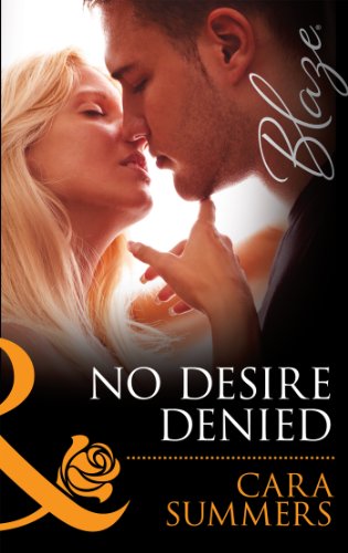 NO DESIRE DENIED