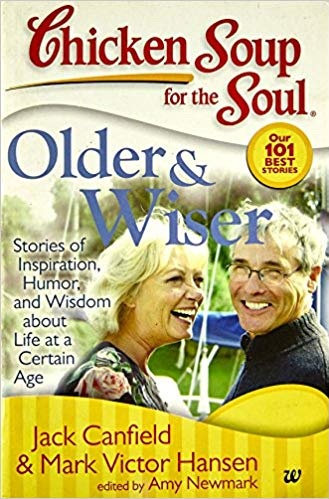 CHICKEN SOUP FOR THE SOUL OLDER & WISER