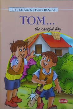 TOM THE CAREFUL BOY little kid'S story books