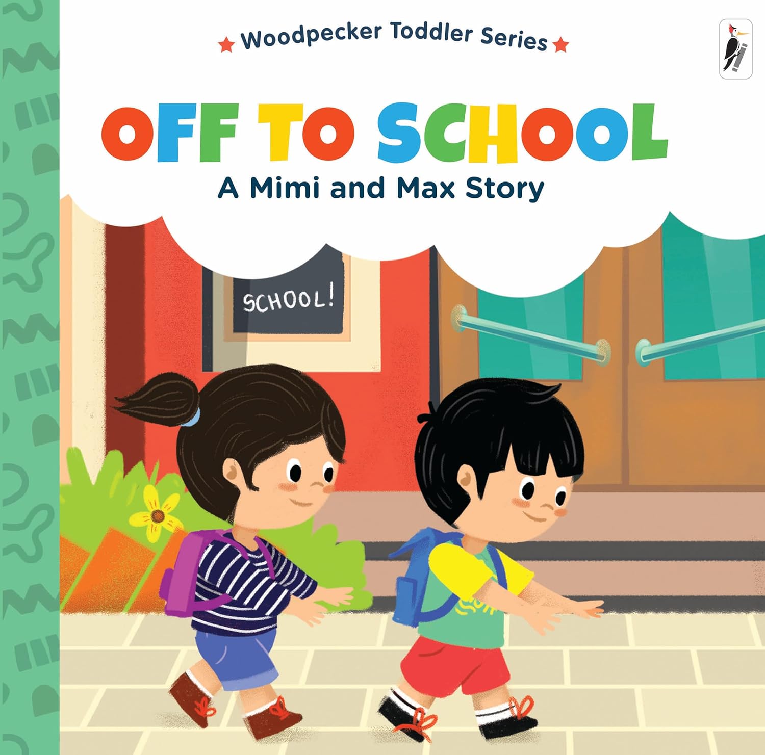 OFF TO SCHOOL A MIMI AND MAX STORY