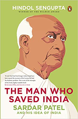 THE MAN WHO SAVED INDIA sardar patel