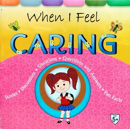 WHEN I FEEL CARING