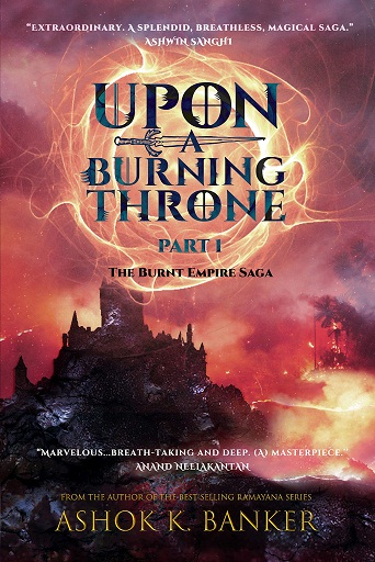 UPON A BURNING THRONE 1 burnt empire saga