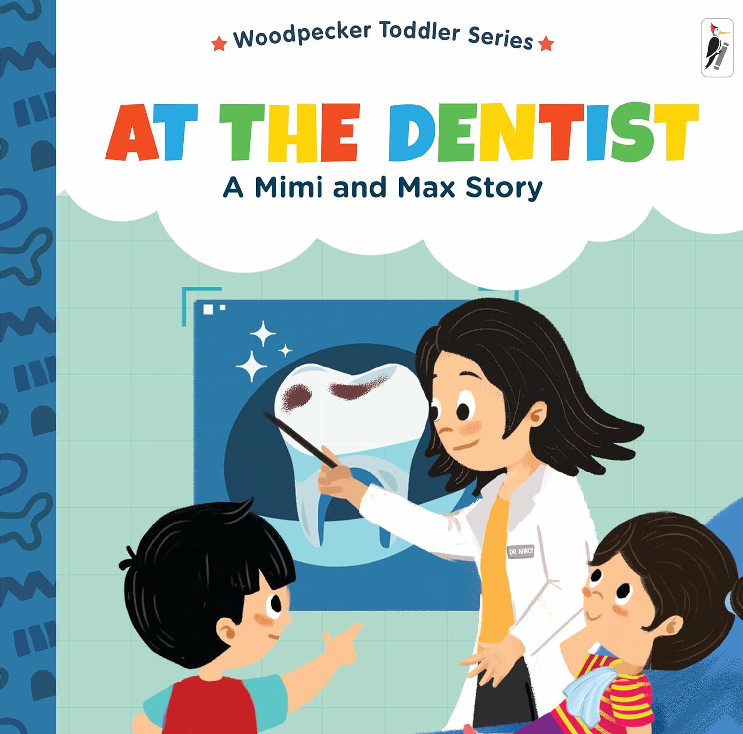 AT THE DENTIST A MIMI AND MAX STORY
