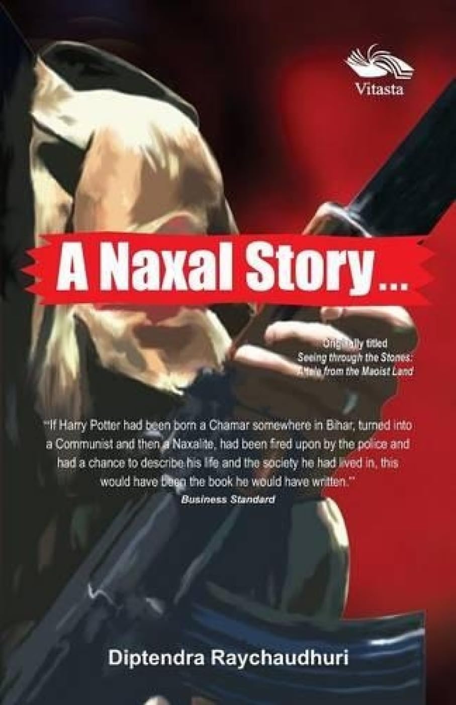 A NAXAL STORY