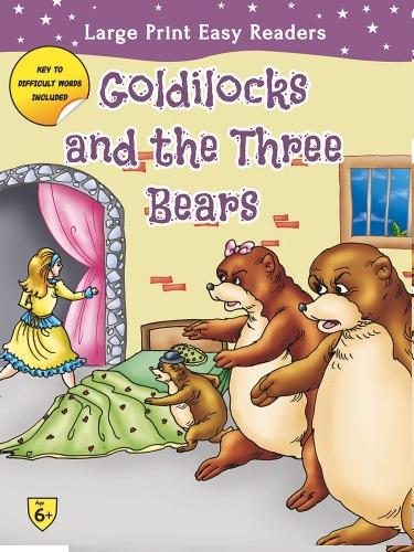 GOLDILOCKS AND THE THREE BEARS shree large print