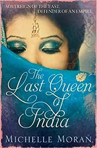 THE LAST QUEEN OF INDIA