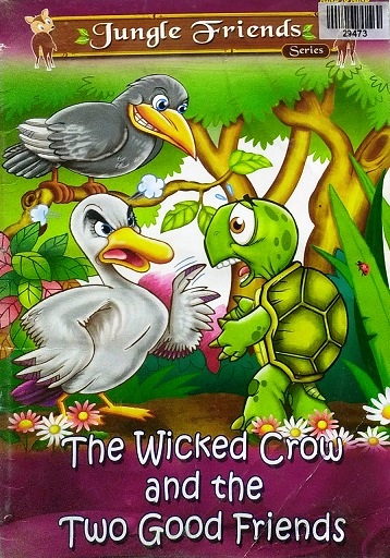 THE WICKED CROW AND THE TWO GOOD FRIENDS