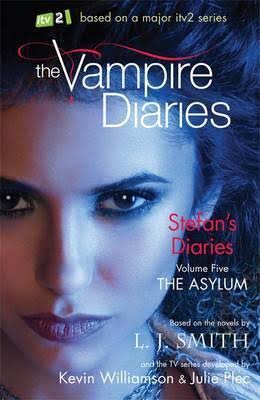 VAMPIRE DIARIES 05 stefan'S asylum 