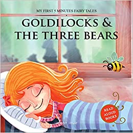 GOLDILOCKS & THE THREE BEARS 5 minutes fairy tales