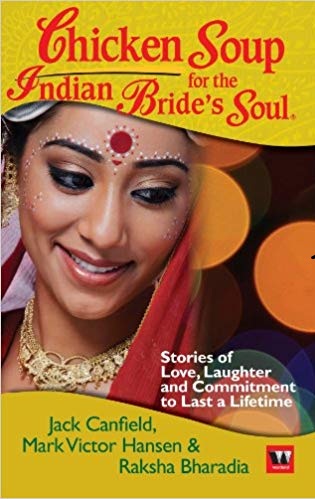 CHICKEN SOUP FOR THE INDIAN BRIDE'S SOUL