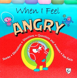 WHEN I FEEL ANGRY