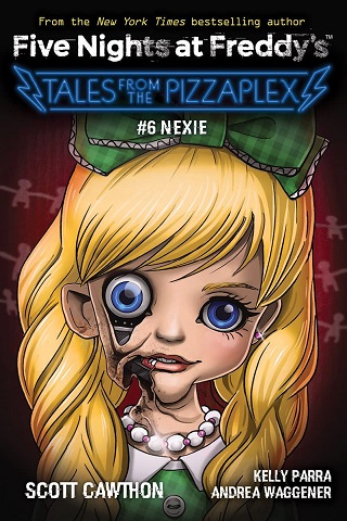 NO 06 NEXIE tales from the pizzaplex