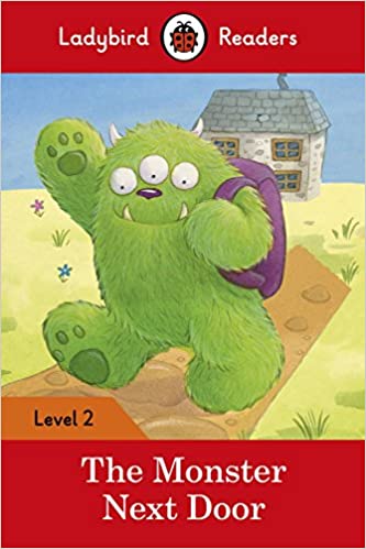 THE MONSTER NEXT DOOR ladybird readers L2