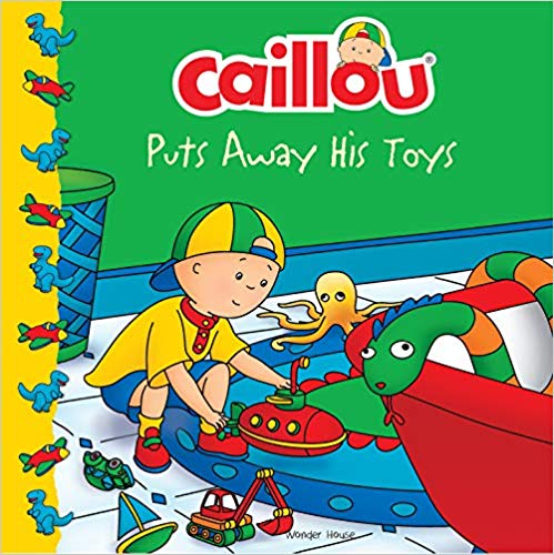 CAILLOU PUTS AWAY HIS TOYS